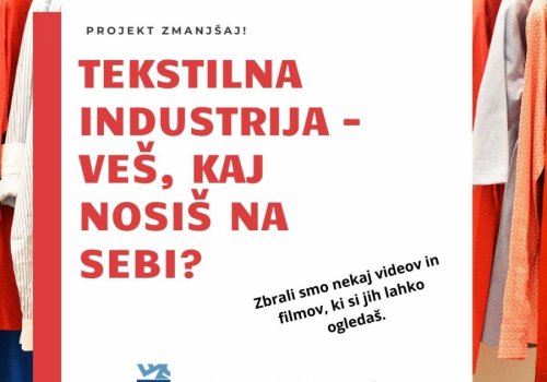 Tekstilna industrija – Veš, kaj nosiš na sebi?