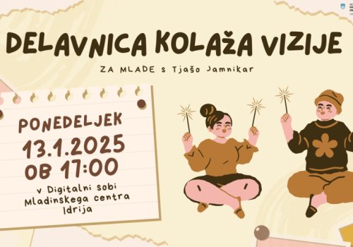 DELAVNICA KOLAŽA VIZIJE ZA MLADE S TJAŠO JAMNIKAR