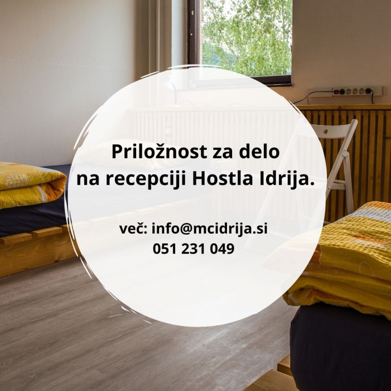 Priložnost za delo - i&scaron;čemo osebe za delo na recepciji&nbsp;Hostla Idrija