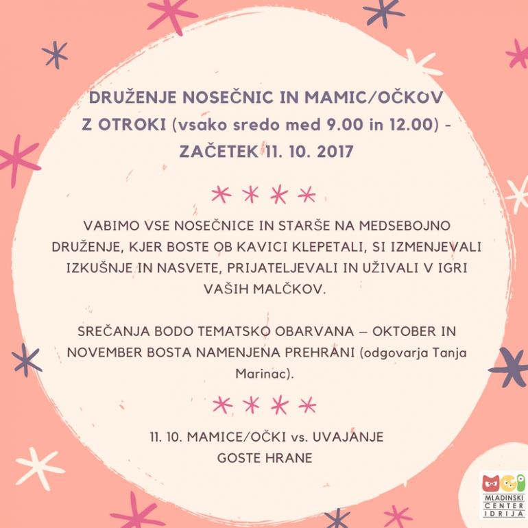 11. 10. med 9.00 in 12.00: DRUŽENJE NOSEČNIC IN MAMIC/OČKOV Z OTROKI (vsako sredo)