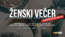 Ženski večer - zasedena so vsa mesta!